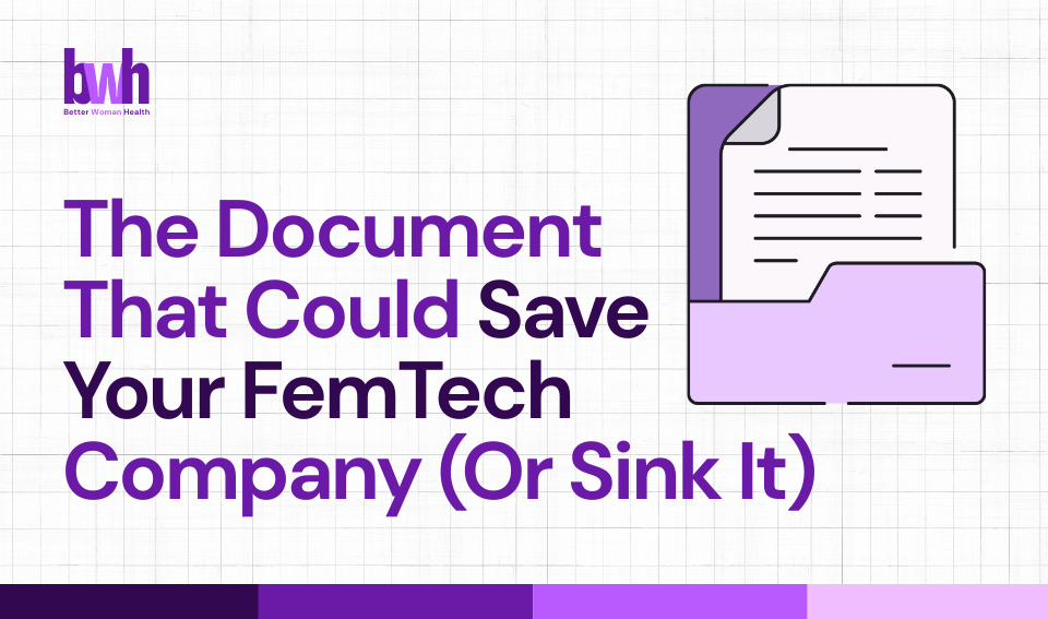 Intended Use Statement. The Document That Could Save Your FemTech Company (Or Sink It).