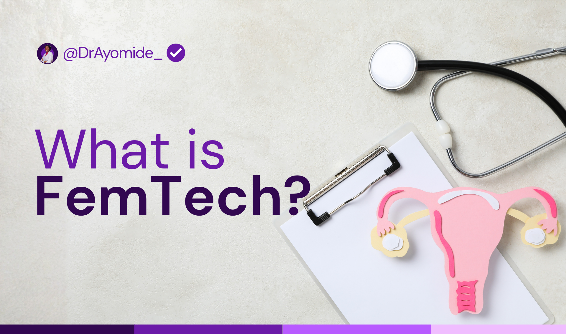 Dr. Ayomide O - What is FemTech